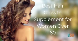 Best Hair Growth Supplement for Women Over 60. Featured image.
